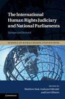 Saul, Føllesdal, & Ulfstein: The International Human Rights Judiciary and National Parliaments: Europe and Beyond
