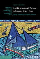 Paddeu: Justification and Excuse in International Law