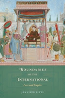Pitts: Boundaries of the International: Law and Empire