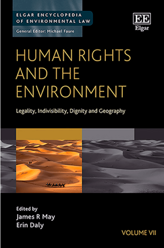 Human Rights and the Environment: Legality, Indivisibility, Dignity and Geography