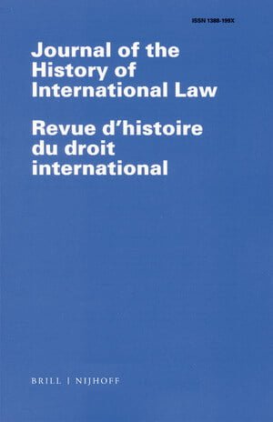 Journal of the History of International Law / Revue d'histoire du droit international - Volume: 21 (2019), Issue 2
