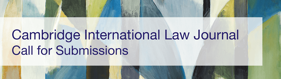Call For Submissions: Cambridge International Law Journal (215189)