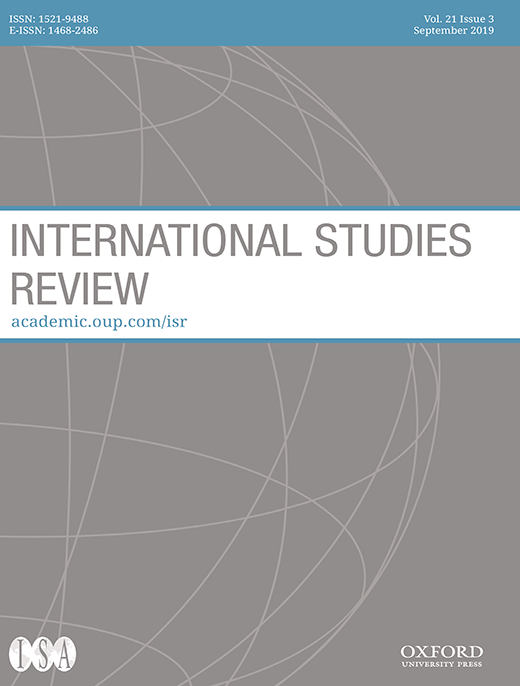 International Studies Review - Volume 21, Issue 3, September 2019